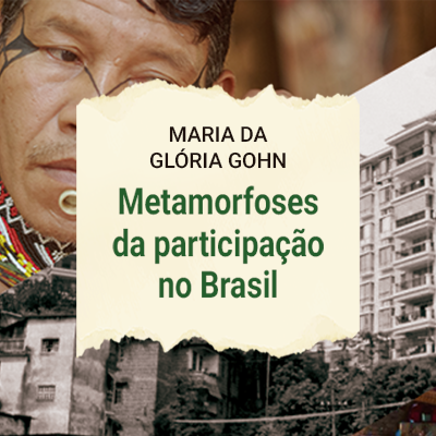 Metamorfoses da participação no Brasil