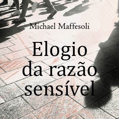 Elogio da razão sensível