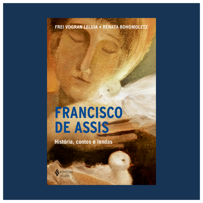 Francisco de Assis: humanidade e divindade nas páginas de um livro