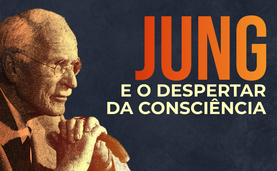 Jung e o despertar da consciência