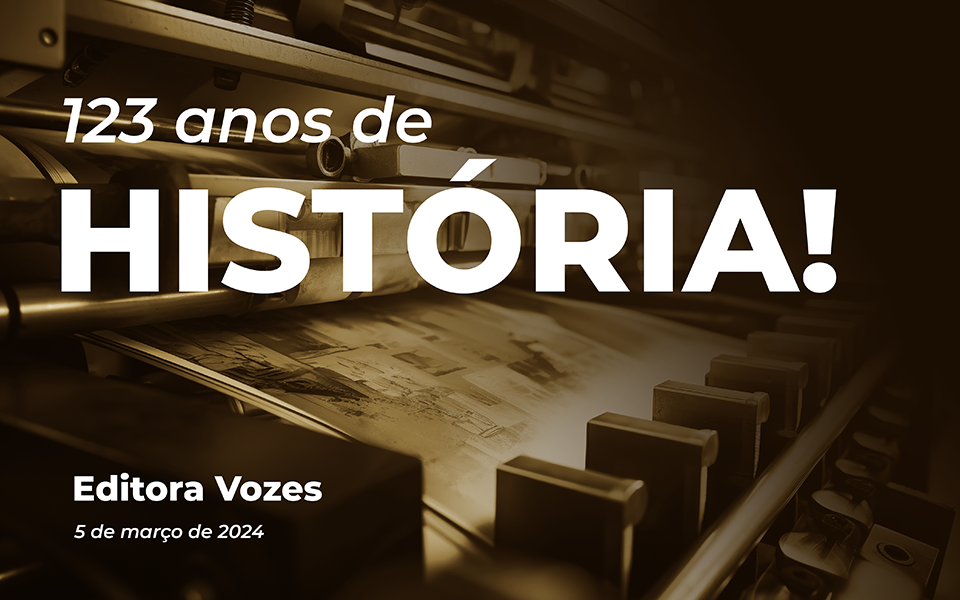 Editora Vozes faz 123 anos