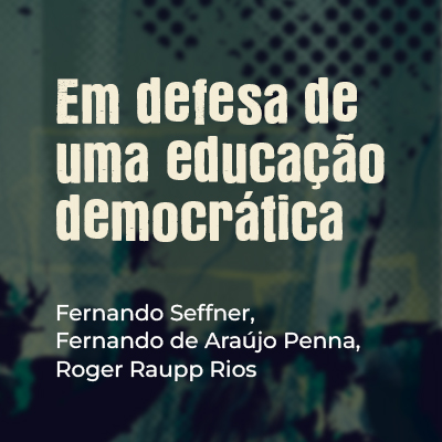 Em defesa de uma educação democrática