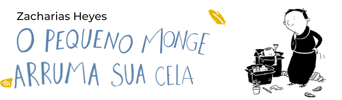 O pequeno monge arruma sua cela