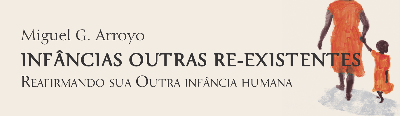 Infâncias outras re-existentes