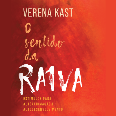 O sentido da raiva