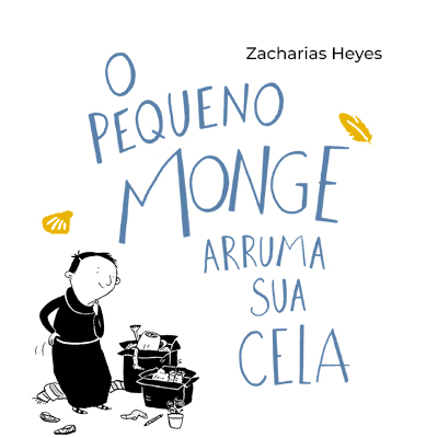O pequeno monge arruma sua cela