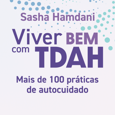 Viver bem com TDAH