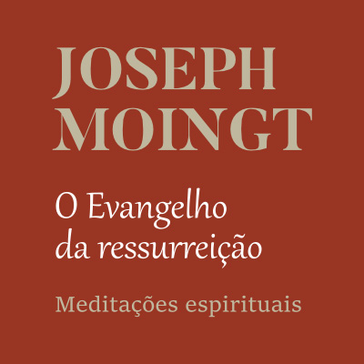 O Evangelho da ressurreição