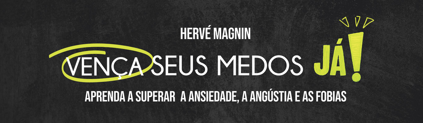 Vença seus medos, já!