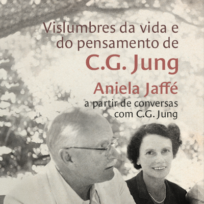 Vislumbres da vida e do pensamento de C.G. Jung