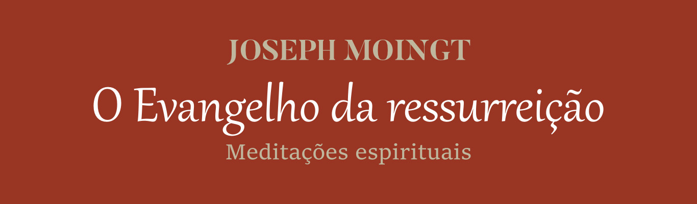 O Evangelho da ressurreição