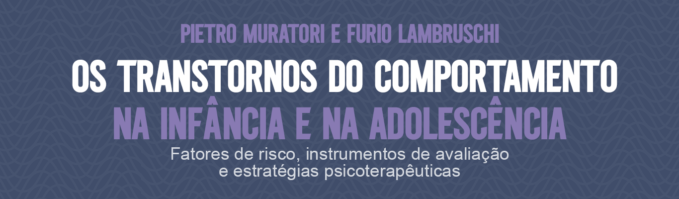 Os transtornos do comportamento na infância e na adolescência