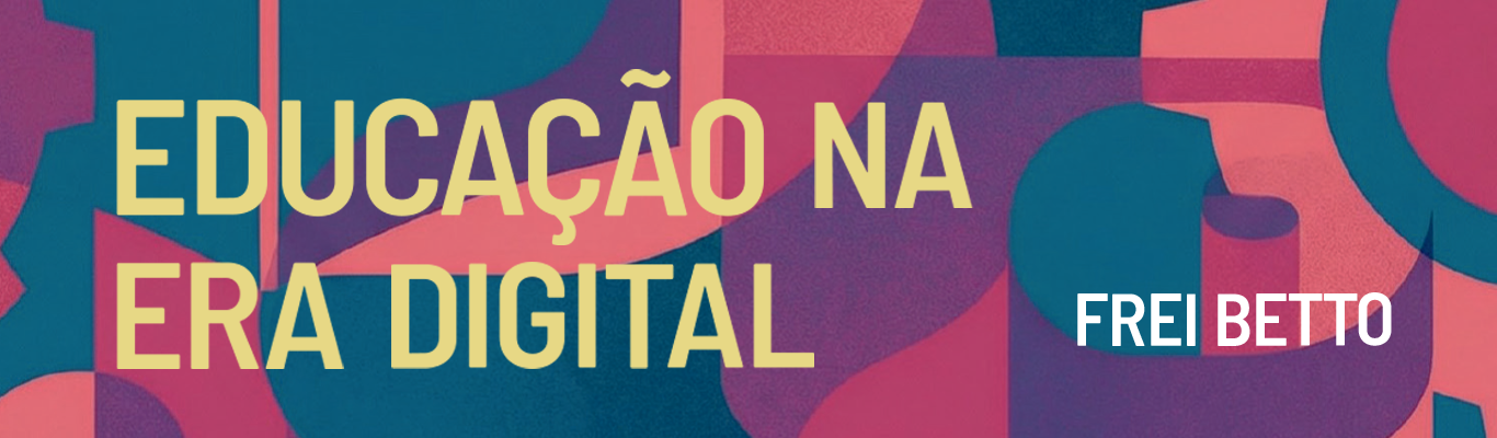 Educação na era digital