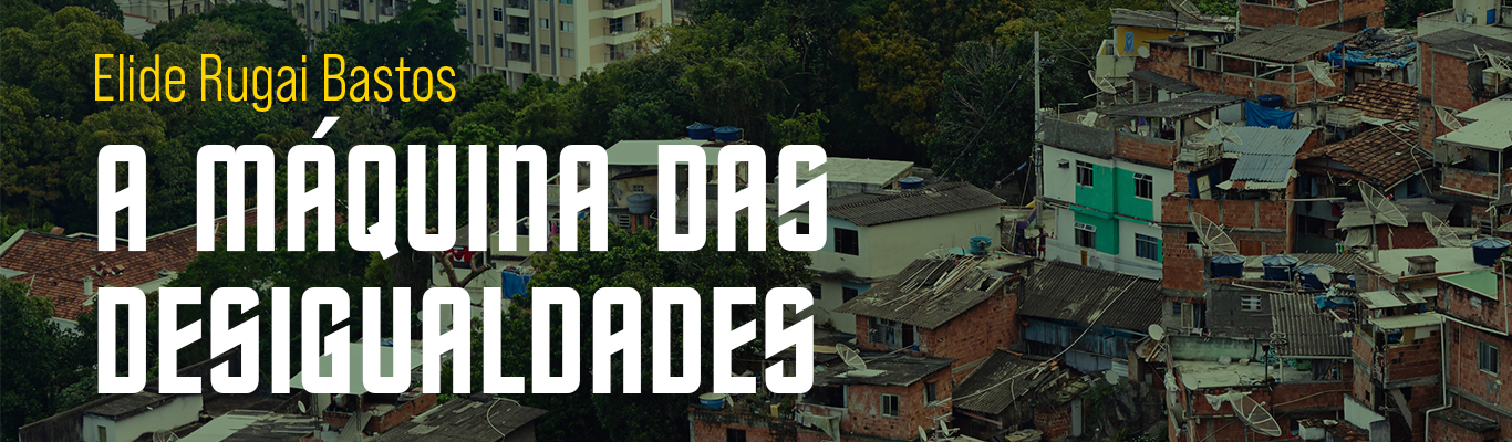 A máquina das desigualdades
