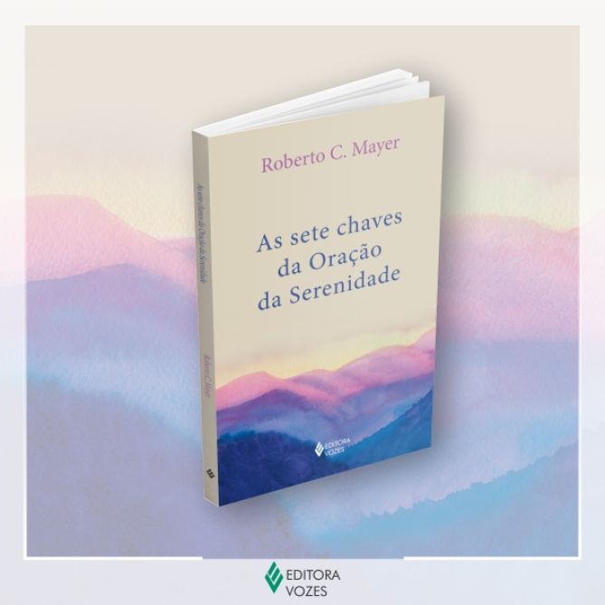 Autor de &#8216;As sete chaves da Oração da Serenidade&#8221; realiza palestra em São Paulo