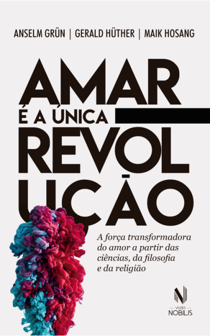 Capa do livro "Amar é a única revolução"