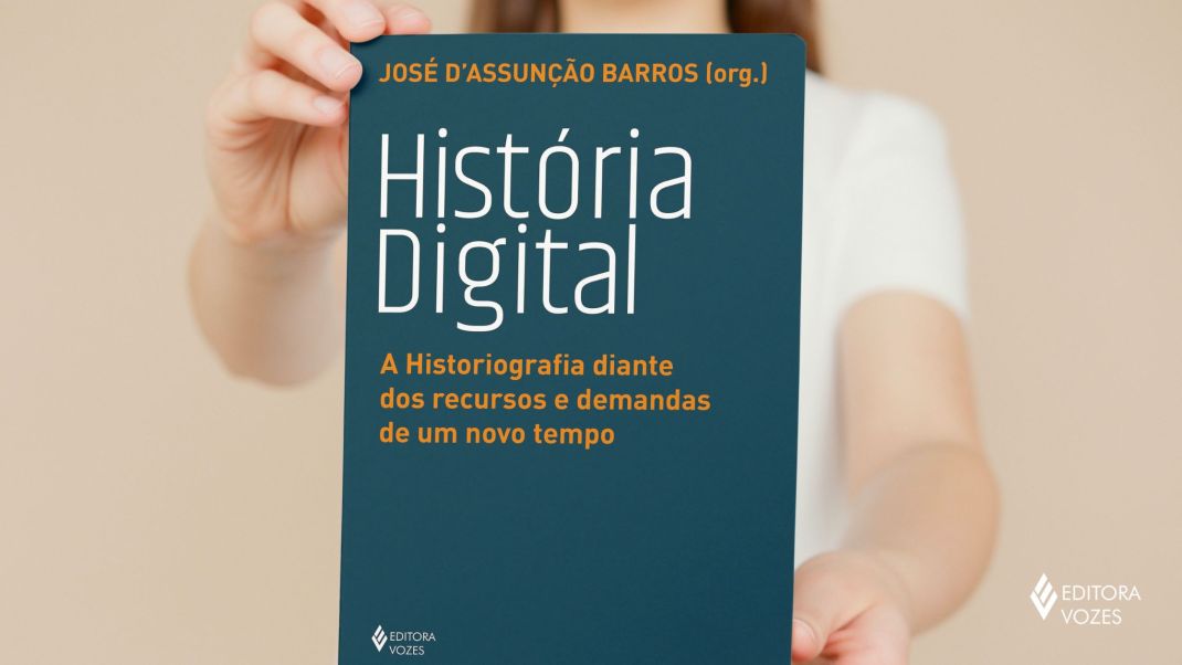 História Digital - A Historiografia diante dos recursos e demandas de um novo tempo 