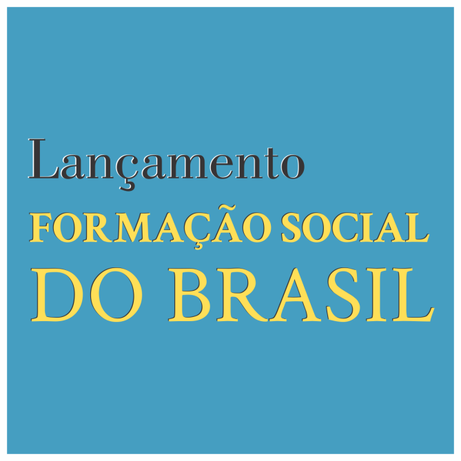 Salvador recebe lançamento do livro &#8220;Formação social do Brasil&#8221;