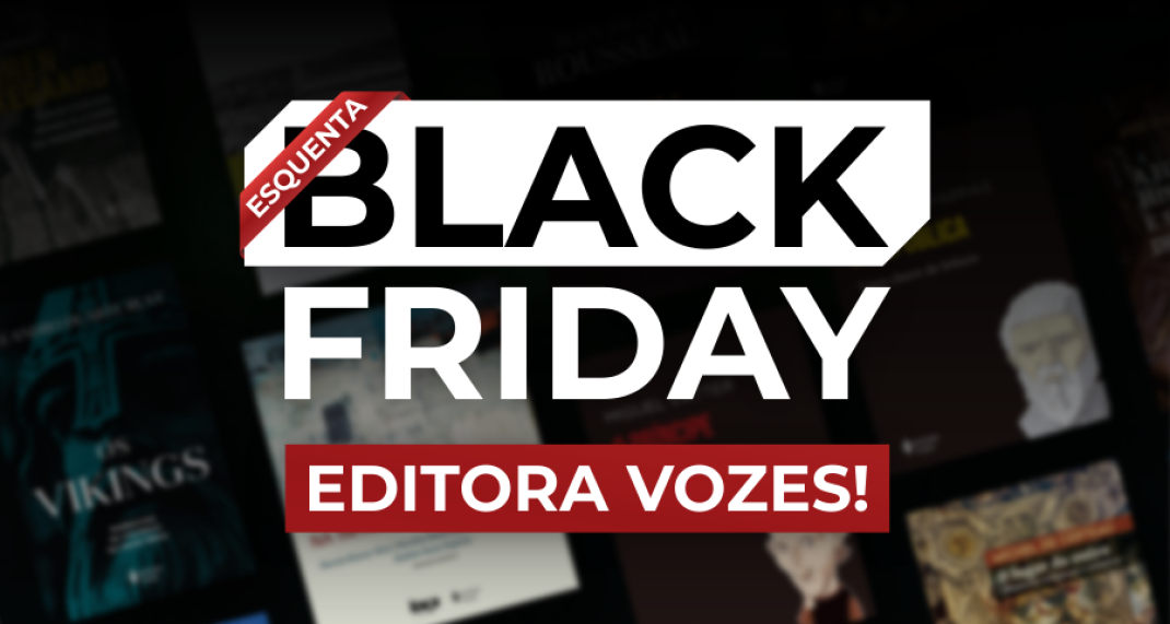 Esquenta Black Friday - Editora Vozes