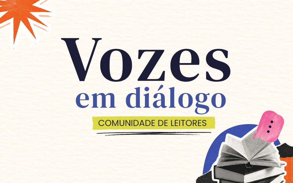 Vozes em diálogo: uma nova forma de ler o mundo