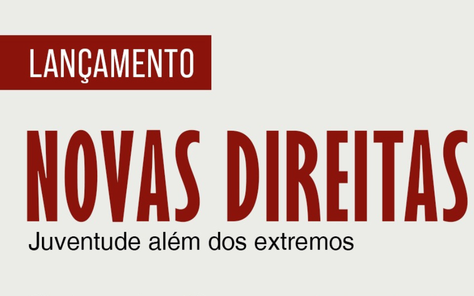 Livro “Novas Direitas – Juventude além dos extremos” ganha série de eventos de lançamento e debate