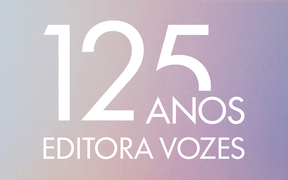 Editora Vozes celebra 125 anos com programação especial e olhar voltado para o futuro